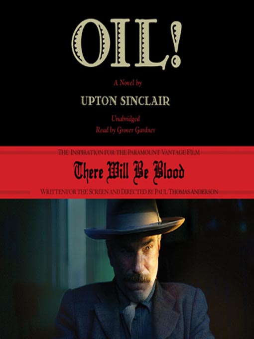 Title details for Oil! by Upton Sinclair - Wait list